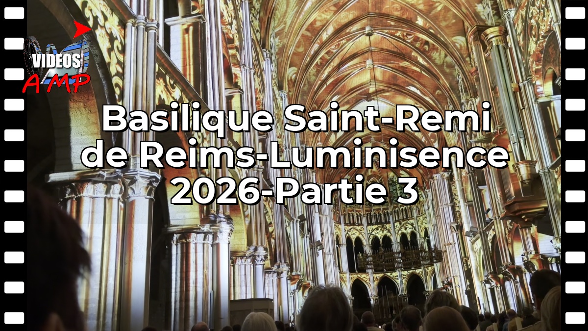 Basilique Saint-Remi de Reims-Luminisence 2026-Partie 3