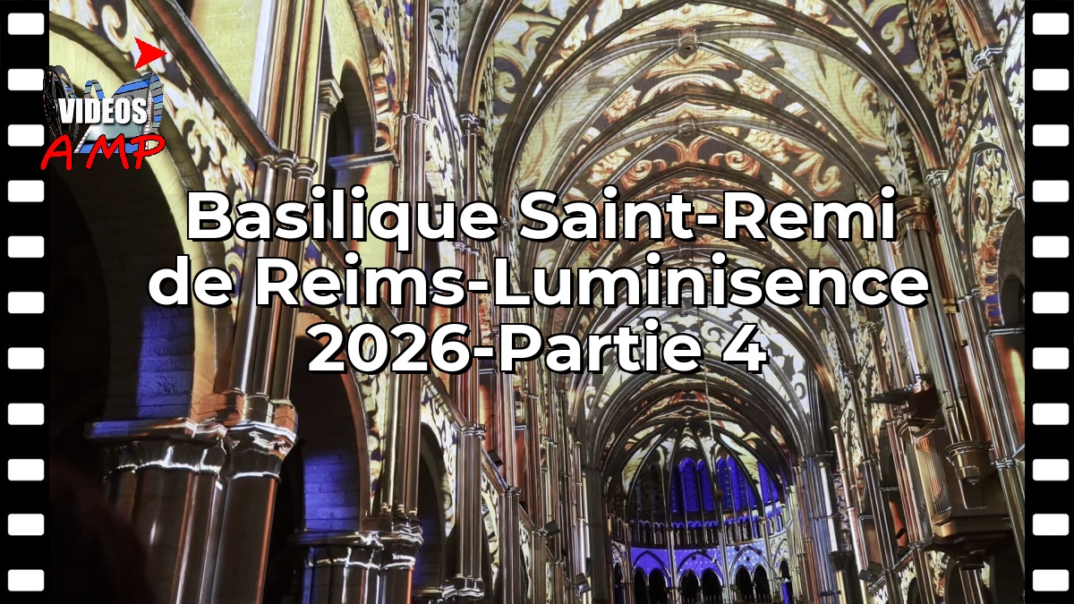 Basilique Saint-Remi de Reims-Luminisence 2026-Partie 4