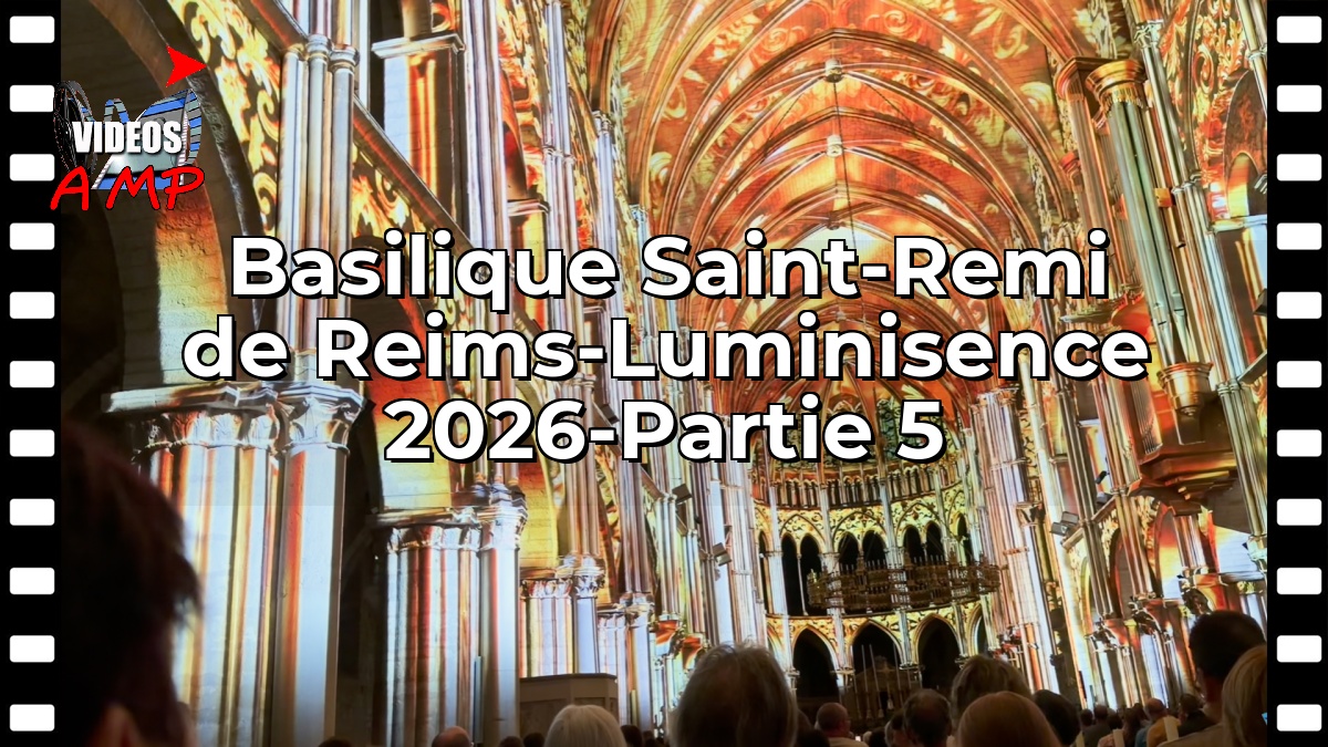 Basilique Saint-Remi de Reims-Luminisence 2026-Partie 5
